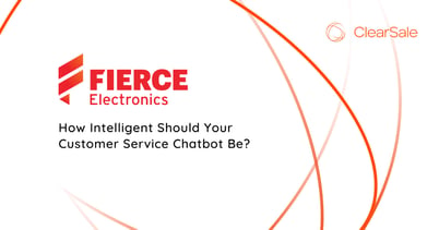 How Intelligent Should Your Customer Service Chatbot Be?