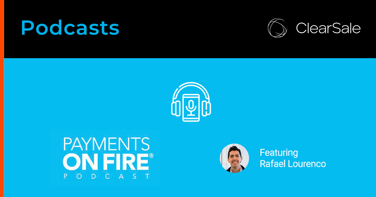 Fraud Management & the E-tailer – Payments on Fire Podcast