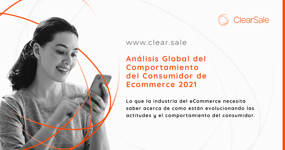 Análisis Global del Comportamiento del Consumidor de Ecommerce 2021