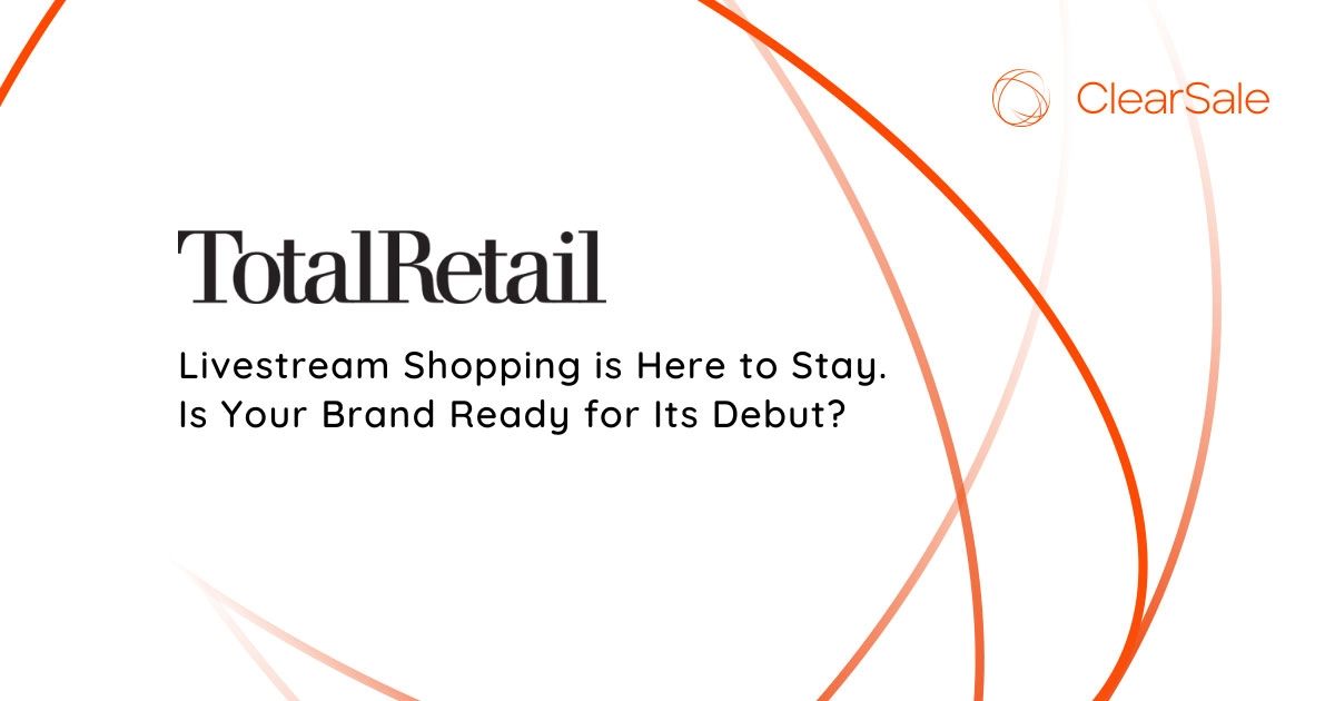 Livestream Shopping is Here to Stay. Is Your Brand Ready for Its Debut?