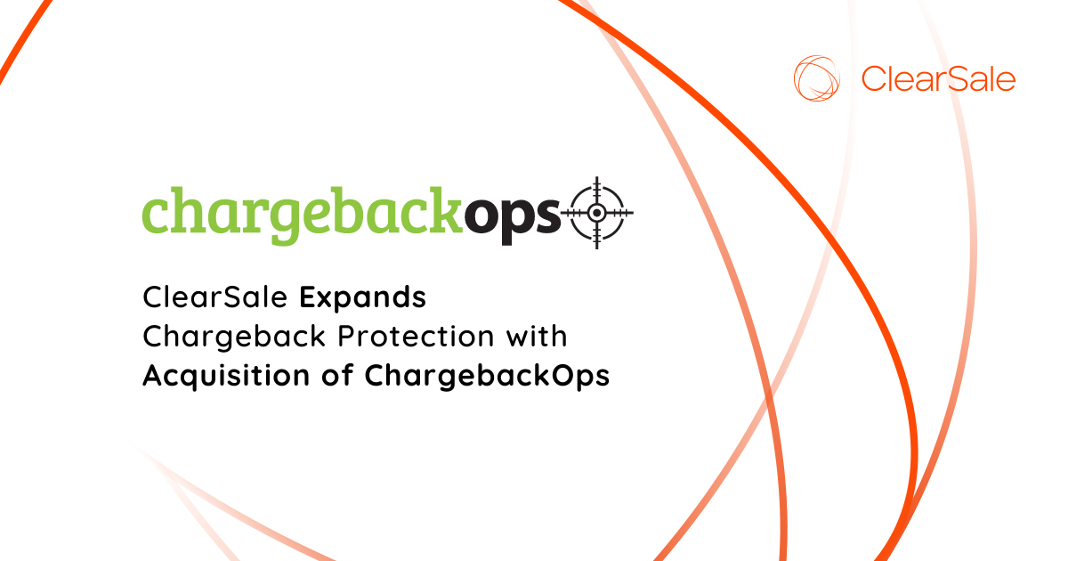 ClearSale Expands Chargeback Protection with Acquisition of ChargebackOps