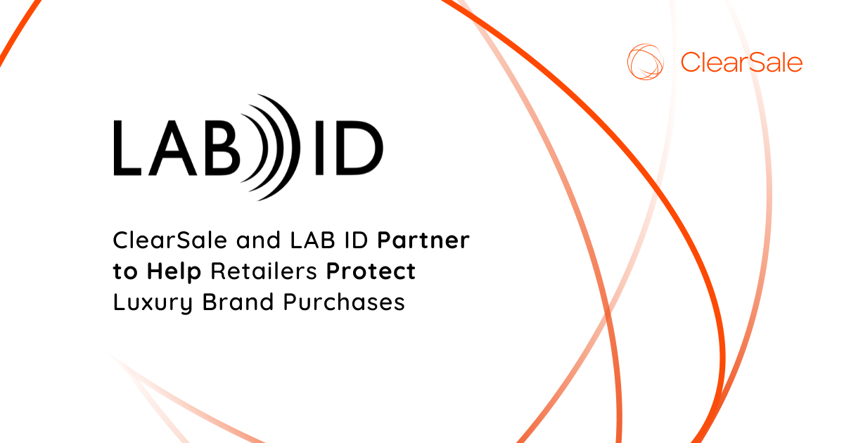 ClearSale and LAB ID Partner to Help Retailers Protect Luxury Brand Purchases