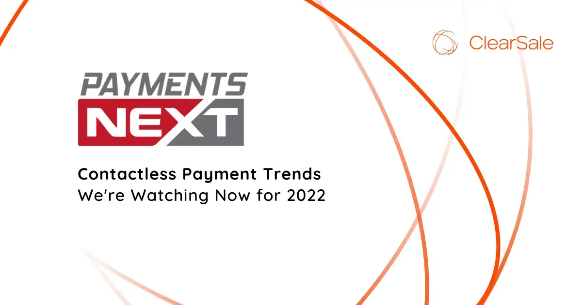 Contactless Payment Trends We're Watching Now for 2022
