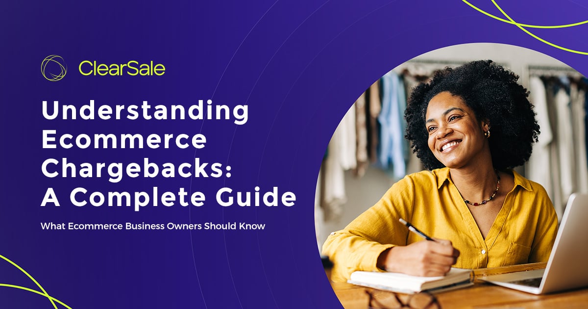 Understanding Ecommerce Chargebacks: A Complete Guide