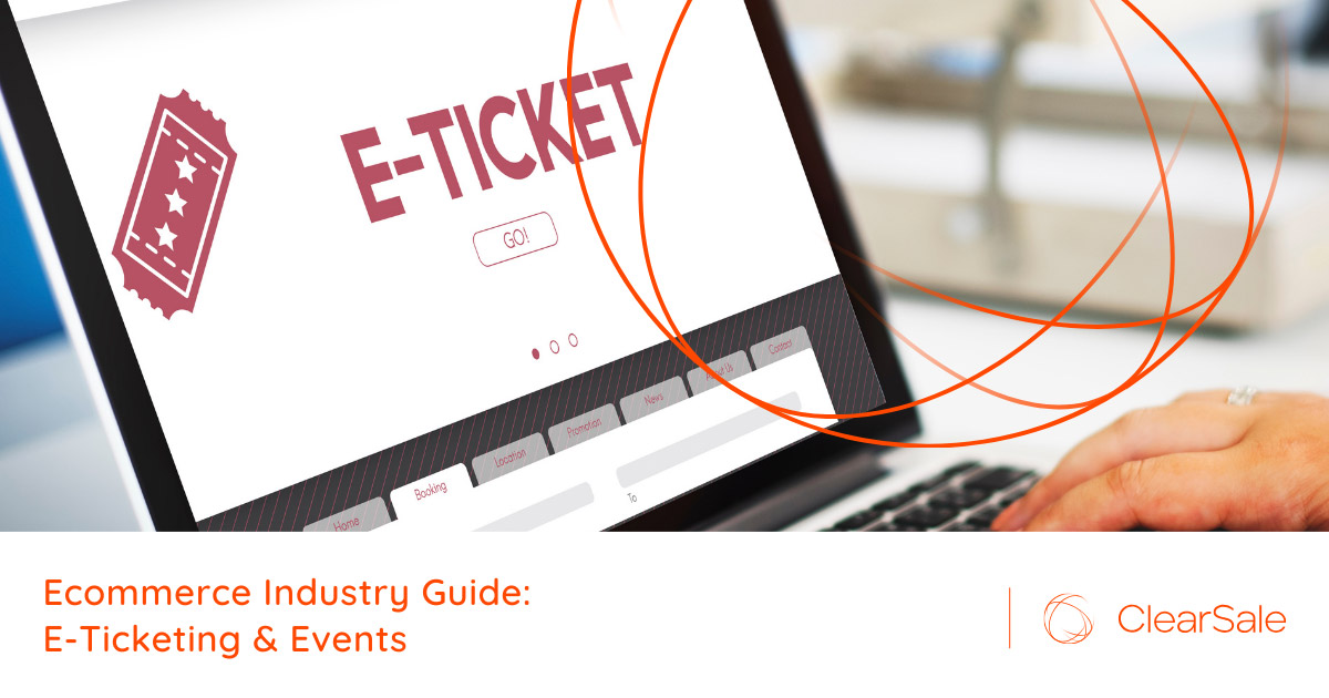 Ecommerce Industry Guide: E-Ticketing & Events